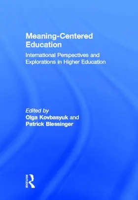 Blessinger / Kovbasyuk |  Meaning-Centered Education | Buch |  Sack Fachmedien