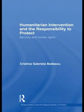 Badescu |  Humanitarian Intervention and the Responsibility to Protect | Buch |  Sack Fachmedien