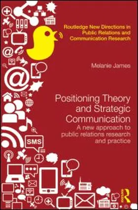 James |  Positioning Theory and Strategic Communication | Buch |  Sack Fachmedien