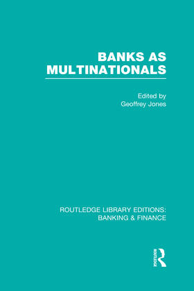 Jones |  Banks as Multinationals (RLE Banking & Finance) | Buch |  Sack Fachmedien
