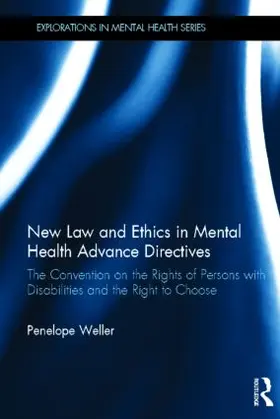 Weller |  New Law and Ethics in Mental Health Advance Directives | Buch |  Sack Fachmedien