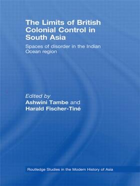 Tambe / Fischer Tiné |  The Limits of British Colonial Control in South Asia | Buch |  Sack Fachmedien