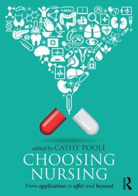 Poole |  Choosing Nursing | Buch |  Sack Fachmedien