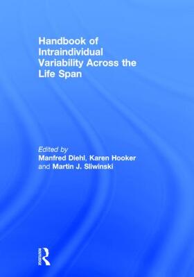 Diehl / Hooker / Sliwinski |  Handbook of Intraindividual Variability Across the Life Span | Buch |  Sack Fachmedien