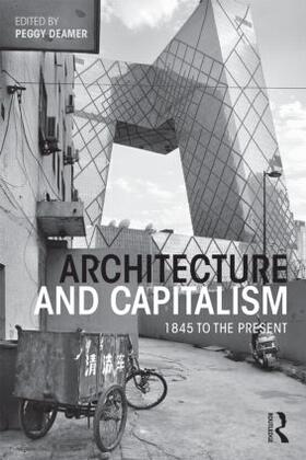 Deamer |  Architecture and Capitalism | Buch |  Sack Fachmedien