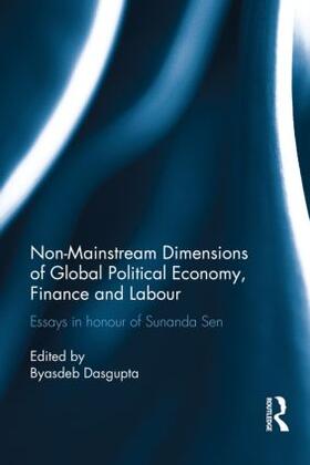 Dasgupta |  Non-Mainstream Dimensions of Global Political Economy | Buch |  Sack Fachmedien