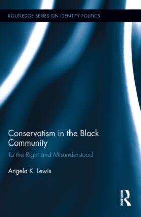 Lewis |  Conservatism in the Black Community | Buch |  Sack Fachmedien
