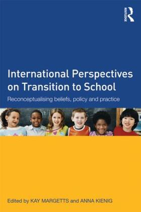 Margetts / Kienig |  International Perspectives on Transition to School | Buch |  Sack Fachmedien