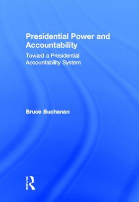 Buchanan |  Presidential Power and Accountability | Buch |  Sack Fachmedien