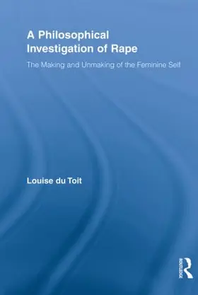 du Toit |  A Philosophical Investigation of Rape | Buch |  Sack Fachmedien