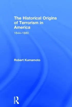 Kumamoto |  The Historical Origins of Terrorism in America | Buch |  Sack Fachmedien