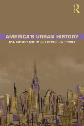 Boehm / Corey |  America's Urban History | Buch |  Sack Fachmedien