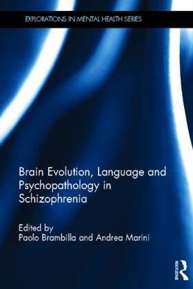 Brambilla / Marini |  Brain Evolution, Language and Psychopathology in Schizophrenia | Buch |  Sack Fachmedien