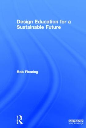 Fleming |  Design Education for a Sustainable Future | Buch |  Sack Fachmedien