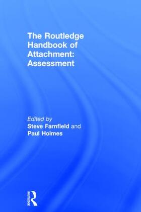 Farnfield / Holmes |  The Routledge Handbook of Attachment: Assessment | Buch |  Sack Fachmedien