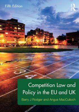 Rodger / MacCulloch |  Competition Law and Policy in the EU and UK | Buch |  Sack Fachmedien