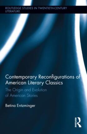 Entzminger |  Contemporary Reconfigurations of American Literary Classics | Buch |  Sack Fachmedien
