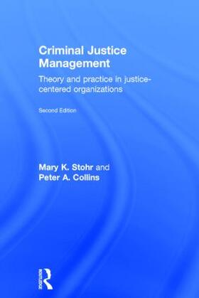 Stohr / Collins |  Criminal Justice Management, 2nd ed. | Buch |  Sack Fachmedien