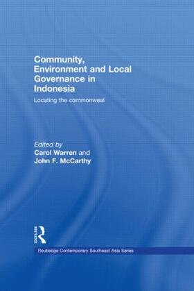 Warren / McCarthy |  Community, Environment and Local Governance in Indonesia | Buch |  Sack Fachmedien