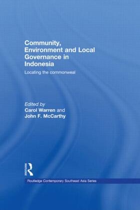 Warren / McCarthy | Community, Environment and Local Governance in Indonesia | Buch | 978-0-415-54109-1 | sack.de