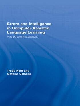 Heift / Schulze |  Errors and Intelligence in Computer-Assisted Language Learning | Buch |  Sack Fachmedien
