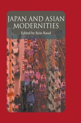 Raud |  Japan And Asian Modernities | Buch |  Sack Fachmedien