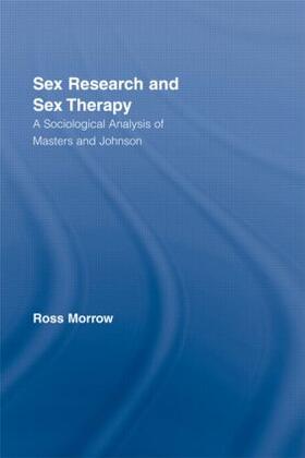Morrow |  Sex Research and Sex Therapy | Buch |  Sack Fachmedien