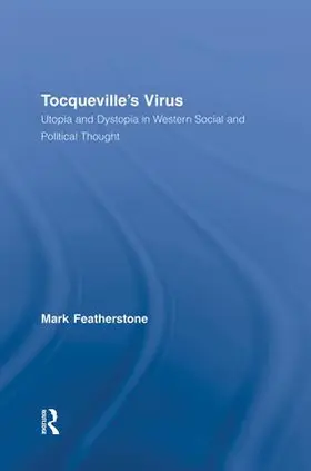 Featherstone |  Tocqueville's Virus | Buch |  Sack Fachmedien