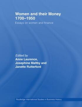 Laurence / Maltby / Rutterford |  Women and Their Money 1700-1950 | Buch |  Sack Fachmedien