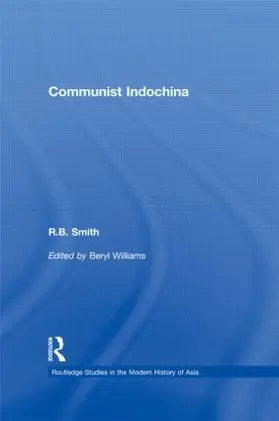 Smith / Williams |  Communist Indochina | Buch |  Sack Fachmedien