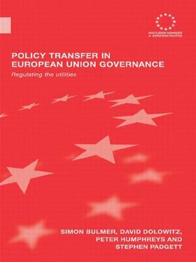 Bulmer / Dolowitz / Humphreys |  Policy Transfer in European Union Governance | Buch |  Sack Fachmedien
