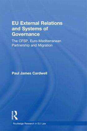 Cardwell |  Eu External Relations and Systems of Governance | Buch |  Sack Fachmedien