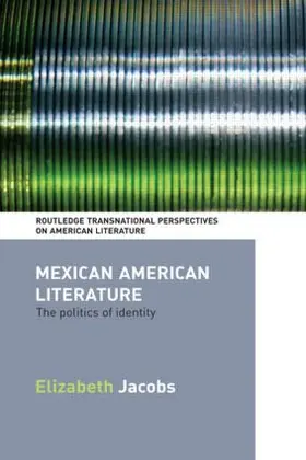 Jacobs |  Mexican American Literature | Buch |  Sack Fachmedien