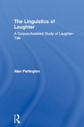 Partington |  The Linguistics of Laughter | Buch |  Sack Fachmedien