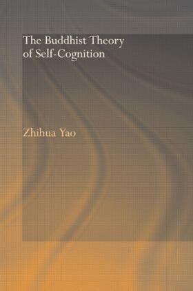 Yao |  The Buddhist Theory of Self-Cognition | Buch |  Sack Fachmedien