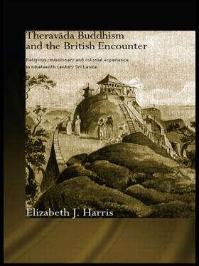 Harris |  Theravada Buddhism and the British Encounter | Buch |  Sack Fachmedien