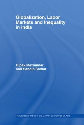 Mazumdar / Sarkar |  Globalization, Labour Markets and Inequality in India | Buch |  Sack Fachmedien