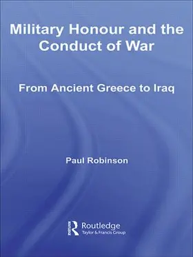 Robinson |  Military Honour and the Conduct of War | Buch |  Sack Fachmedien