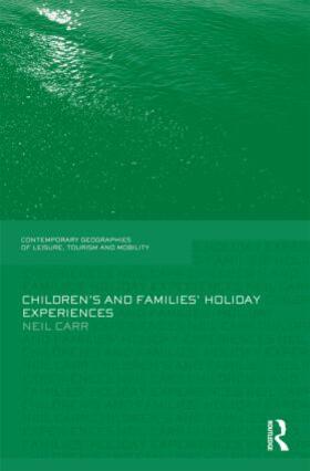 Carr |  Children's and Families' Holiday Experience | Buch |  Sack Fachmedien