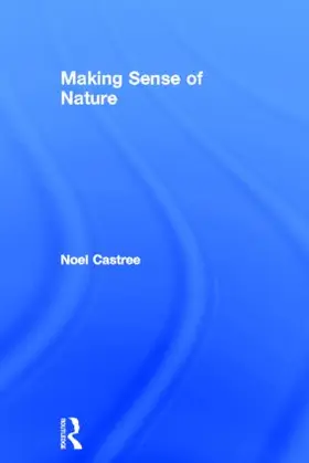 Castree |  Making Sense of Nature | Buch |  Sack Fachmedien