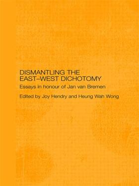 Hendry / Wong |  Dismantling the East-West Dichotomy | Buch |  Sack Fachmedien