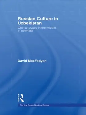 MacFadyen |  Russian Culture in Uzbekistan | Buch |  Sack Fachmedien