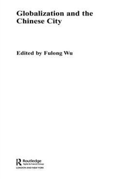 Wu |  Globalization and the Chinese City | Buch |  Sack Fachmedien