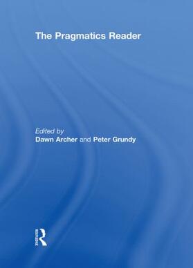 Archer / Grundy |  The Pragmatics Reader | Buch |  Sack Fachmedien