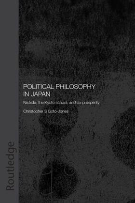 Goto-Jones |  Political Philosophy in Japan | Buch |  Sack Fachmedien