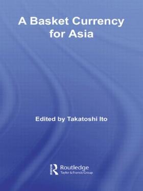Ito |  A Basket Currency for Asia | Buch |  Sack Fachmedien