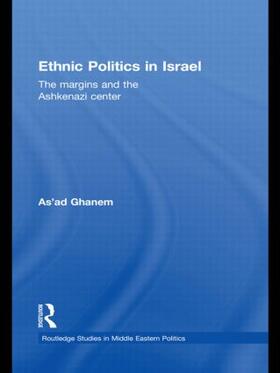 Ghanem |  Ethnic Politics in Israel | Buch |  Sack Fachmedien