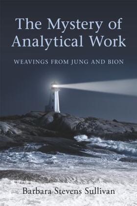 Stevens Sullivan |  The Mystery of Analytical Work | Buch |  Sack Fachmedien