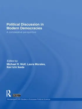 Ikeda / Wolf / Morales |  Political Discussion in Modern Democracies | Buch |  Sack Fachmedien