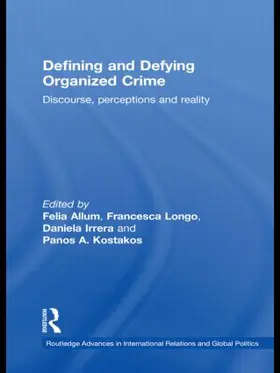 Allum / Irrera / Longo |  Defining and Defying Organised Crime | Buch |  Sack Fachmedien